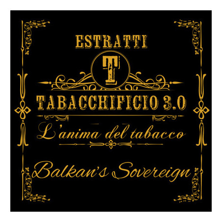 Arôme concentré Tabacchificio 3.0. 20ml-Balkan's Sovereign