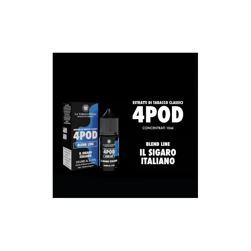 Concentré Il Sigaro Italiano La Tabaccheria - Organic 4Pod -10ml