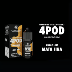 Concentré Mata Fina La Tabaccheria - Organic 4Pod -10ml